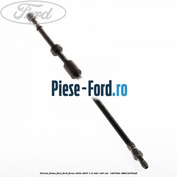 Furtun frana fata Ford Focus 2004-2007 1.6 TDCi 109 cai  #5FDC6ACBBF