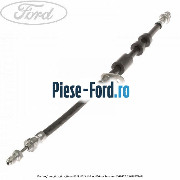 Furtun frana fata Ford Focus 2011-2014 2.0 ST 250 cai benzina