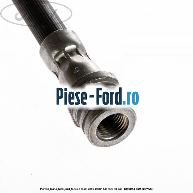 Furtun frana fata Ford Focus C-Max 2003-2007 1.6 TDCi 90 cai  #47684AEB4A