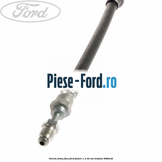 Conector conducta frana Ford Fusion 1.4 80 cai benzina