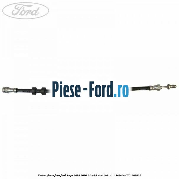 Furtun frana fata Ford Kuga 2013-2016 2.0 TDCi 4x4 140 cai  #ADB5599119