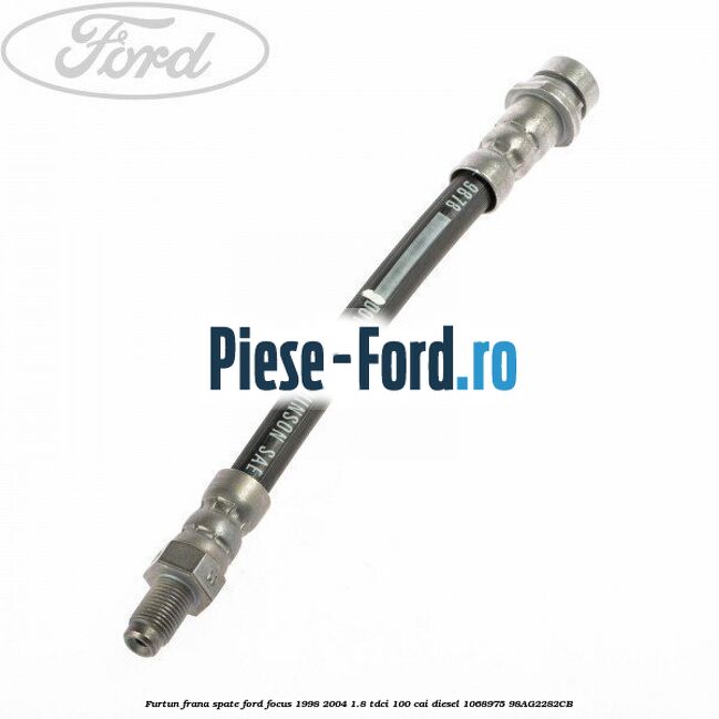 Furtun frana spate Ford Focus 1998-2004 1.8 TDCi 100 cai diesel #3FB25C9515