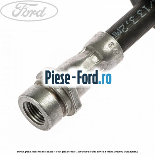 Furtun frana spate, model tambur 4/5 usi Ford Mondeo 1996-2000 2.5 24V 170 cai benzina #B8F3BD6990