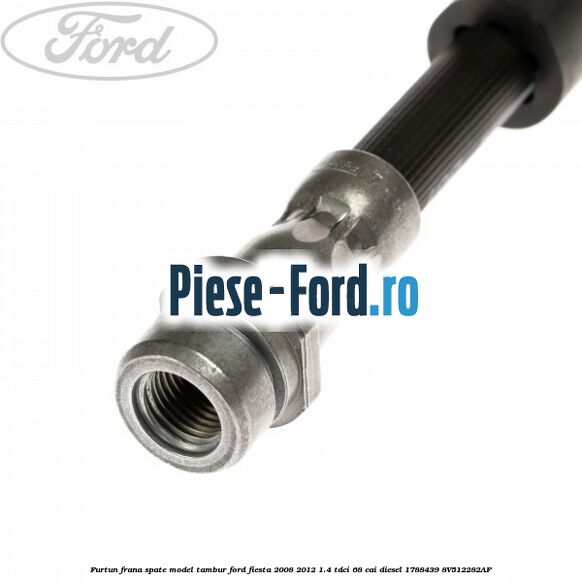 Furtun frana spate model tambur Ford Fiesta 2008-2012 1.4 TDCi 68 cai diesel #C8AED0903B