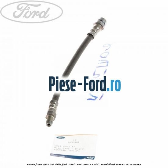 Furtun frana spate roti duble Ford Transit 2006-2014 2.2 TDCi 136 cai diesel #D0753EA4A2