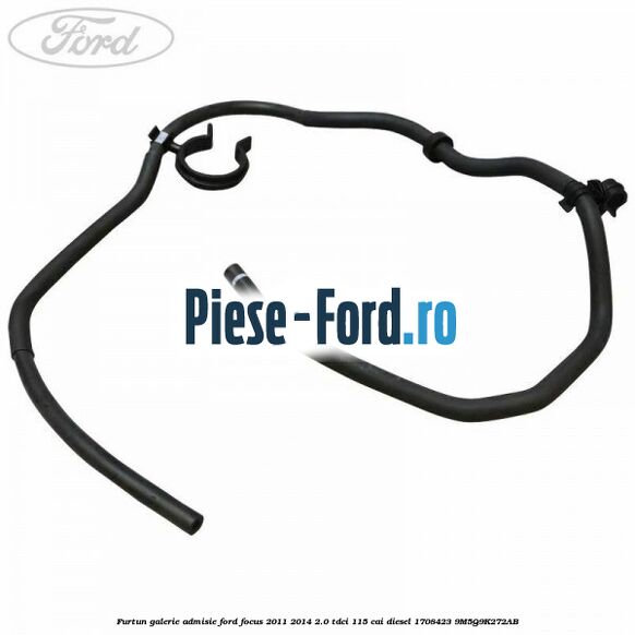Furtun galerie admisie Ford Focus 2011-2014 2.0 TDCi 115 cai diesel