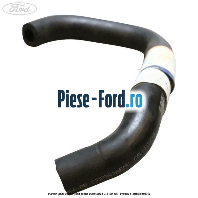 Furtun gaze carter Ford Focus 2008-2011 1.4 80 cai  #65BAE4565B