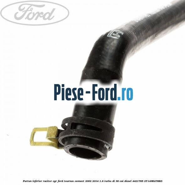 Furtun inferior racitor EGR Ford Tourneo Connect 2002-2014 1.8 Turbo Di 90 cai #2633CD6BAA Furtun inferior racitor EGR Ford Tourneo Connect 2002-2014 1.8 Turbo Di 90 cai diesel #2633CD6BAA