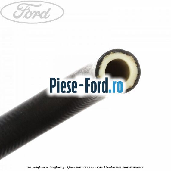 Furtun inferior turbosuflanta Ford Focus 2008-2011 2.5 RS 305 cai benzina