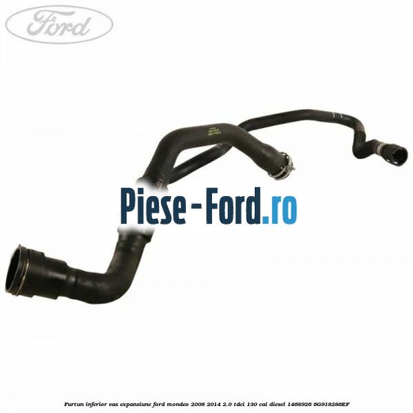 Furtun inferior vas expansiune Ford Mondeo 2008-2014 2.0 TDCi 130 cai diesel #AA8108B7E2
