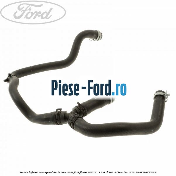 Furtun inferior vas expansiune la termostat Ford Fiesta 2013-2017 1.6 Ti 105 cai #92D9036B1B
