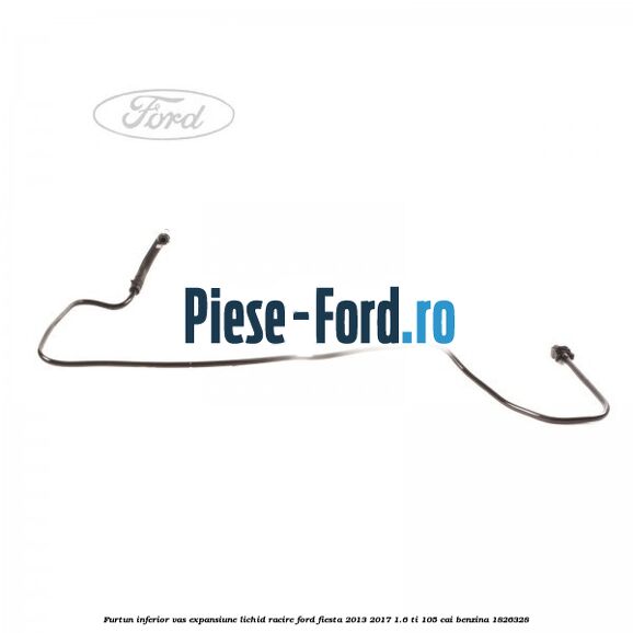 Furtun inferior vas expansiune lichid racire Ford Fiesta 2013-2017 1.6 Ti 105 cai #AB2687CB00