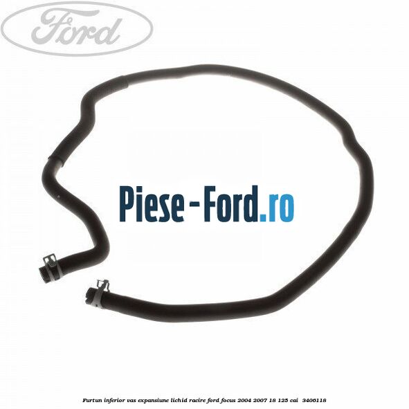 Furtun inferior vas expansiune lichid racire Ford Focus 2004-2007 1.8 125 cai #03DC74CA41