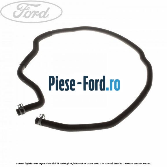 Furtun inferior vas expansiune Ford Focus C-Max 2003-2007 1.8 125 cai benzina