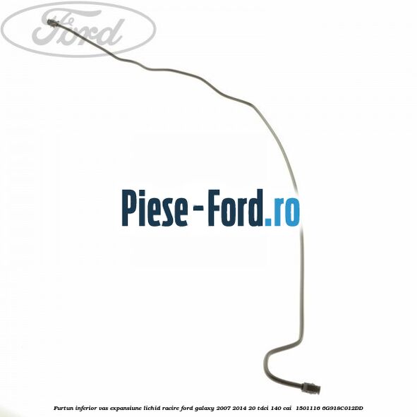 Furtun inferior vas expansiune lichid racire Ford Galaxy 2007-2014 2.0 TDCi 140 cai #01F44787F9