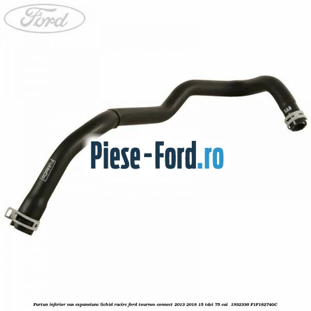 Furtun inferior vas expansiune lichid racire Ford Tourneo Connect 2013-2018 1.5 TDCi 75 cai #8F73F91EAD