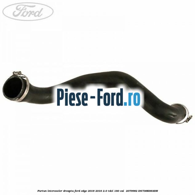 Furtun intercooler dreapta Ford Edge 2016-2018 2.0 TDCi 180 cai  #37C9687C50