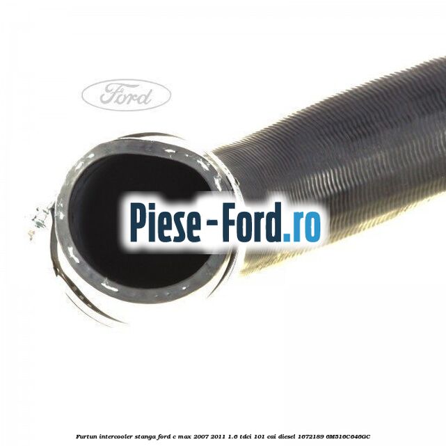 Furtun intercooler stanga Ford C-Max 2007-2011 1.6 TDCi 101 cai diesel #73E936ED98