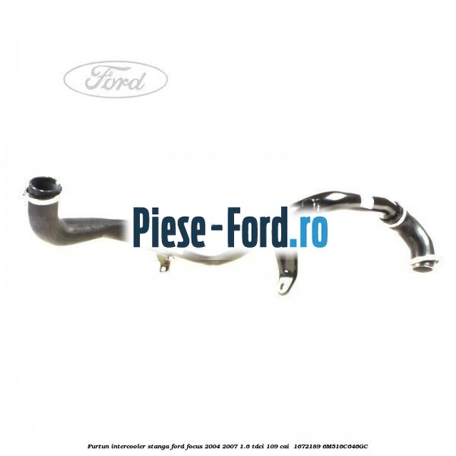 Furtun intercooler stanga Ford Focus 2004-2007 1.6 TDCi 109 cai  #900948CE50