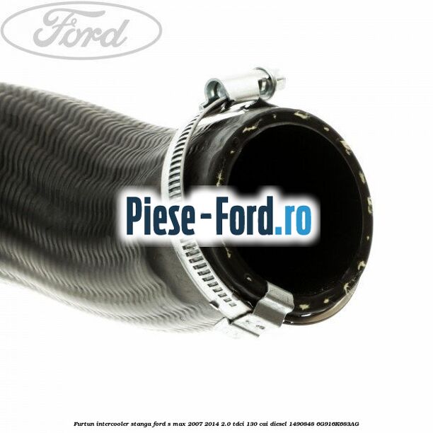 Furtun intercooler stanga Ford S-Max 2007-2014 2.0 TDCi 130 cai #DA3C6A87BB Furtun intercooler stanga Ford S-Max 2007-2014 2.0 TDCi 130 cai diesel #DA3C6A87BB