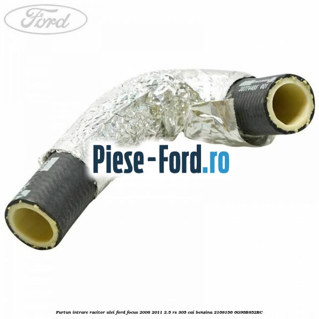 Furtun intrare racitor ulei Ford Focus 2008-2011 2.5 RS 305 cai benzina