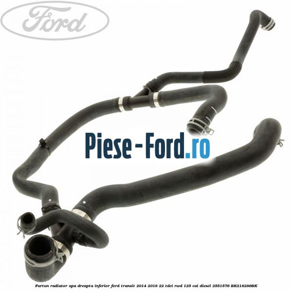 Furtun radiator apa dreapta inferior Ford Transit 2014-2018 2.2 TDCi RWD 125 cai #915F20AE9D