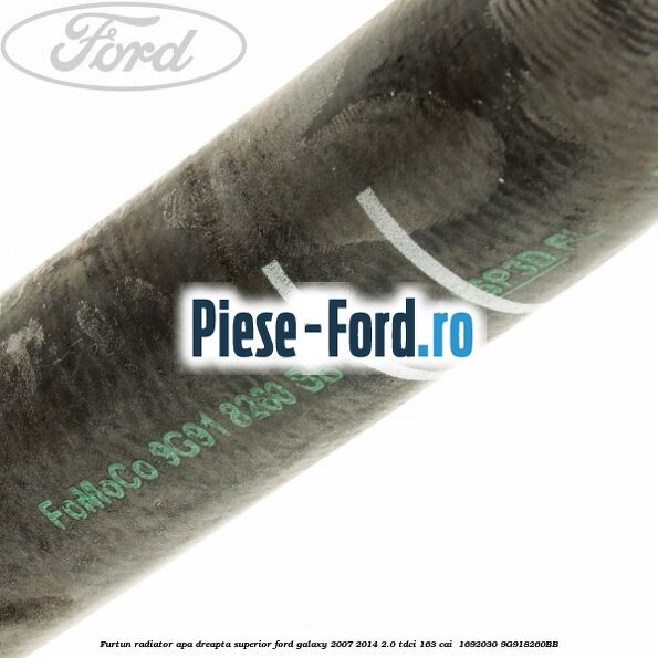 Furtun radiator apa dreapta superior Ford Galaxy 2007-2014 2.0 TDCi 163 cai  #0FD0BA9459