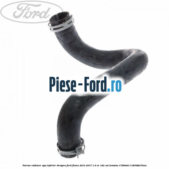 Furtun radiator apa inferior, dreapta Ford Fiesta 2013-2017 1.6 ST 182 cai benzina