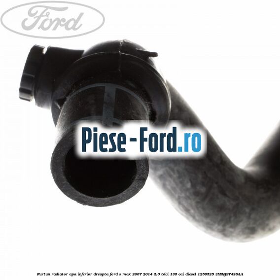 Furtun radiator apa inferior, dreapta Ford S-Max 2007-2014 2.0 TDCi 136 cai diesel