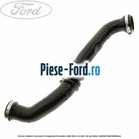 Furtun radiator intercooler dreapta Ford Mondeo 2008-2014 2.0 TDCi 130 cai diesel #B4046BBA07