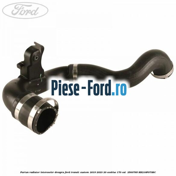 Furtun radiator intercooler dreapta Ford Transit Custom 2019-2023 2.0 EcoBlue 170 cai #973EE30F06
