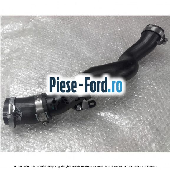 Furtun radiator intercooler dreapta inferior Ford Transit Courier 2014-2018 1.0 EcoBoost 100 cai  #CA0179556B