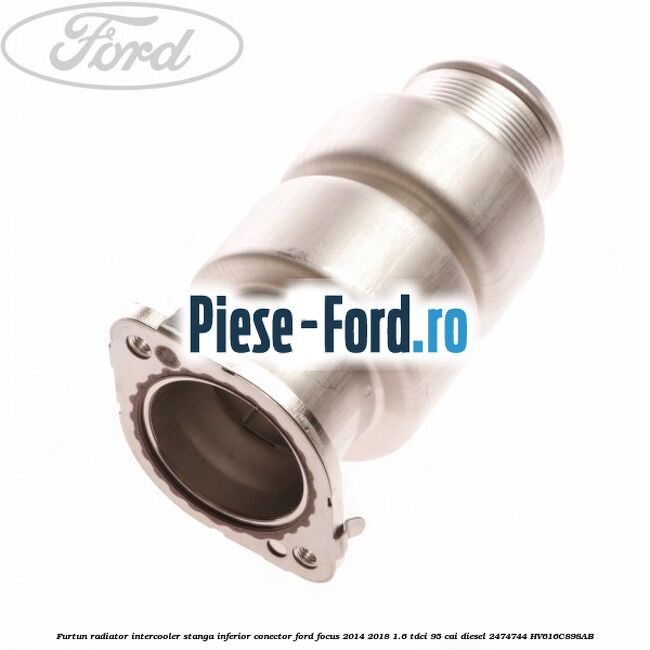 Furtun radiator intercooler stanga inferior, conector Ford Focus 2014-2018 1.6 TDCi 95 cai diesel