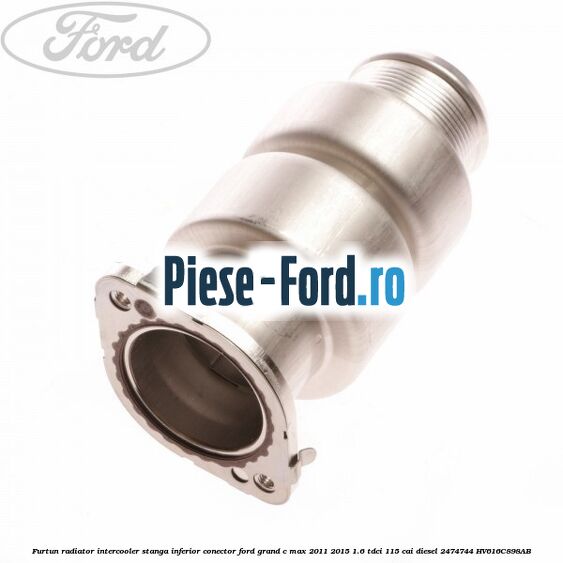 Furtun radiator intercooler dreapta superior Ford Grand C-Max 2011-2015 1.6 TDCi 115 cai diesel