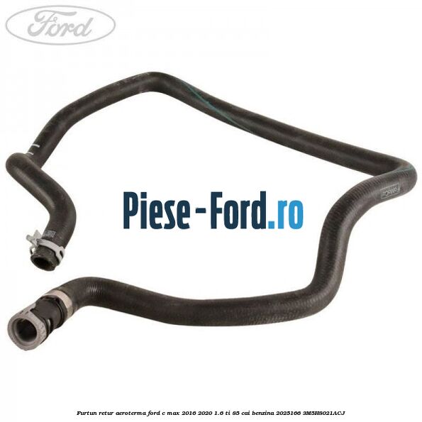 Furtun retur aeroterma Ford C-Max 2016-2020 1.6 Ti 85 cai benzina #A7E17F82BC