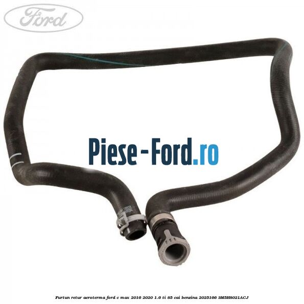 Furtun retur aeroterma Ford C-Max 2016-2020 1.6 Ti 85 cai benzina #A7E17F82BC