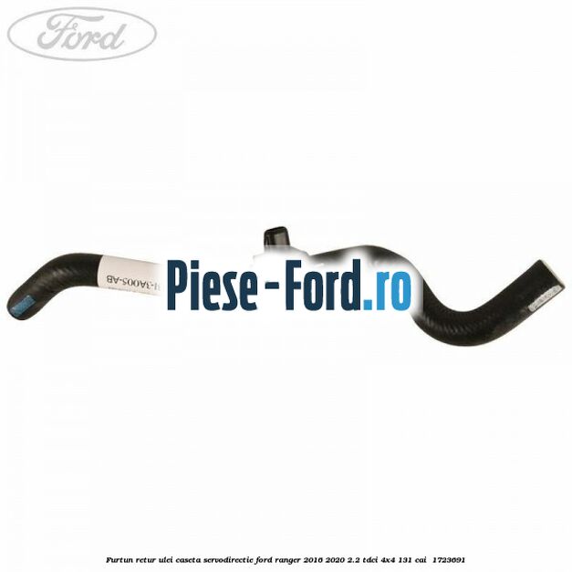 Furtun retur ulei caseta servodirectie Ford Ranger 2016-2020 2.2 TDCi 4x4 131 cai  #76D21A353D