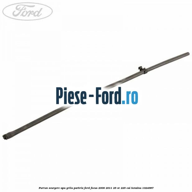 Furtun scurgere apa grila parbriz Ford Focus 2008-2011 2.5 ST 225 cai #5E61ABECE1