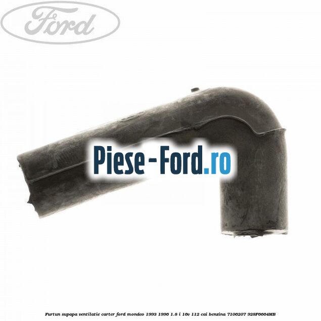 Furtun supapa ventilatie carter Ford Mondeo 1993-1996 1.8 i 16V 112 cai benzina