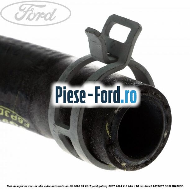 Furtun superior racitor ulei cutie automata an 03/2010-04/2015 Ford Galaxy 2007-2014 2.0 TDCi 115 cai diesel #2938F25C64