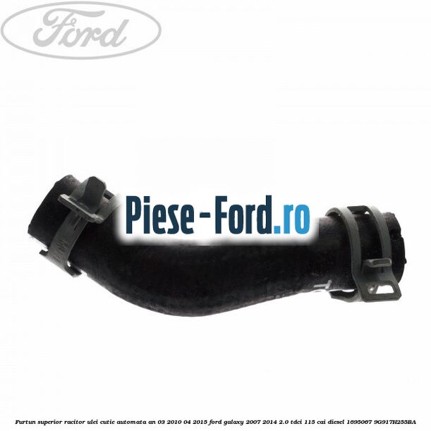 Furtun superior racitor ulei cutie automata an 03/2010-04/2015 Ford Galaxy 2007-2014 2.0 TDCi 115 cai diesel #2938F25C64