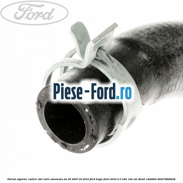Furtun superior racitor ulei cutie automata an 05/2007-03/2010 Ford Kuga 2013-2016 2.0 TDCi 140 cai diesel #747E8615EC
