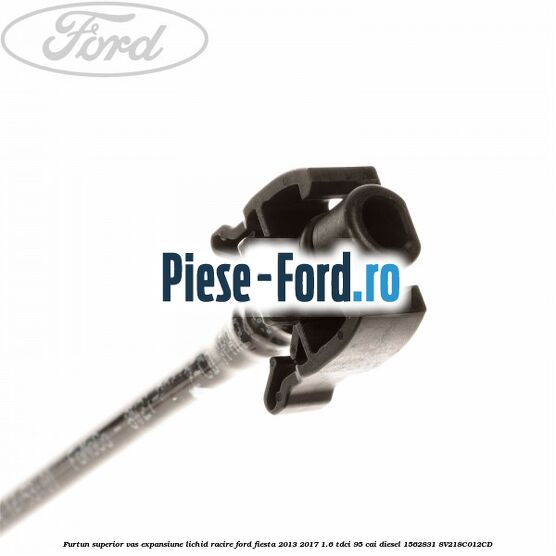 Furtun superior vas expansiune lichid racire Ford Fiesta 2013-2017 1.6 TDCi 95 cai diesel