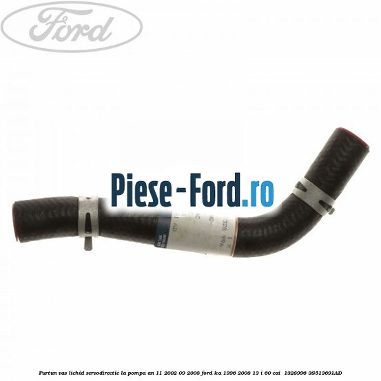 Furtun vas lichid servodirectie la pompa an 11/2002-09/2008 Ford Ka 1996-2008 1.3 i 60 cai #62A3DC5AA2