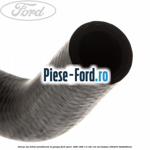 Furtun vas lichid servodirectie la pompa Ford Escort 1995-1998 1.8 16V 115 cai benzina #55DB905B60