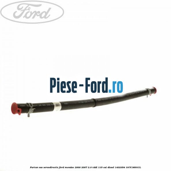 Furtun vas servodirectie Ford Mondeo 2000-2007 2.0 TDDI 115 cai diesel #4458DE0AE6