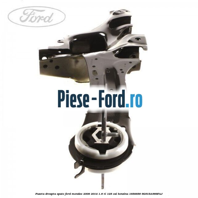 Butuc roata spate Ford Mondeo 2008-2014 1.6 Ti 125 cai benzina