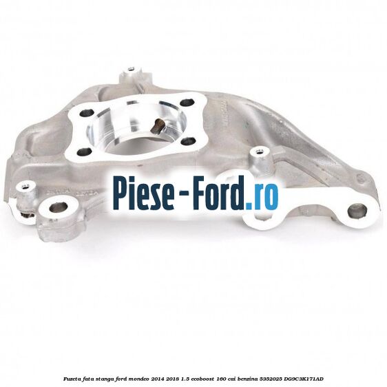 Fuzeta fata stanga Ford Mondeo 2014-2018 1.5 EcoBoost 160 cai benzina #977ED8FBD0