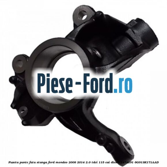 Fuzeta punte fata stanga Ford Mondeo 2008-2014 2.0 TDCi 115 cai diesel #E24205D04C
