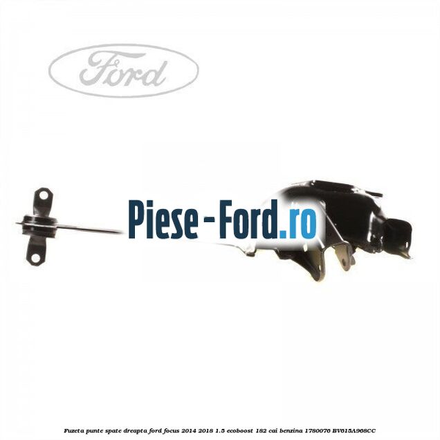 Fuzeta fata stanga Ford Focus 2014-2018 1.5 EcoBoost 182 cai benzina